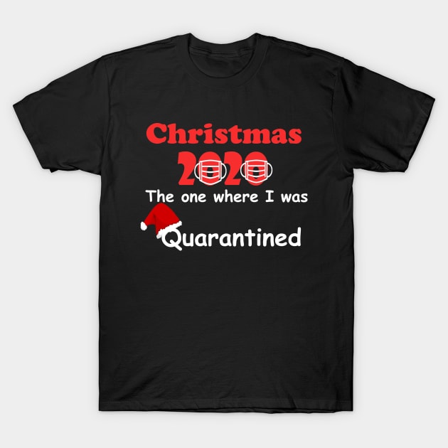 Funyy Quarantine christmas 2020 T-Shirt by Theblackberry